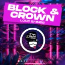 Block & Crown - Love Shines