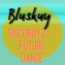 Discoboyz - Future Dance (Original Mix)
