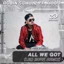 Robin Schulz feat. Kiddo - All We Got