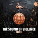 DJ Jarell - The Sound Of Violence