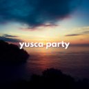 Yusca - Party 164 Summer Edition