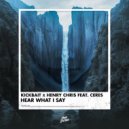 CERES, Kickbait, Henry Chris - Hear What I Say (Extended Mix)