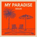 Solus - My Paradise (Extended Mix)