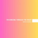 Mirko Donnini - I\'m Dancing Through The Night (Original Mix)