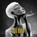 We Came - You Know