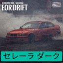 Cerrera D\'Ark & WRZSCAR - FOR DRIFT ()