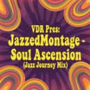 JazzedMontage - Soul Ascension (Jazz Journey Mix)