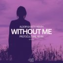 Aldor & Katty Heath - Without Me (Protoculture Extende Remix)