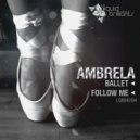 Ambrela - Ballet