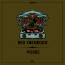 Sex on Decks - Posse (Original Mix)