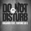 Che&Mos, Fortune Lio C - Do Not Disturb (Original Mix)
