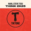 Nari, Steve Tosi - Think 2k25 (Original Mix)