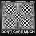 Dave Winnel, Alex Hosking, BARTS - Don\'t Care Much (For Dancing) (Extended Mix)