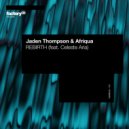Jaden Thompson & Afriqua feat. Celeste Aria - REBIRTH (Original Mix)