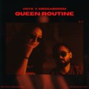 VNYK & Meggabooom - Queen Routine ()