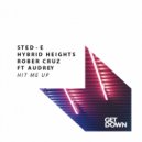Sted-E, Hybrid Heights & Rober Cruz Ft. Audrey - Hit Me Up (Extended Mix)