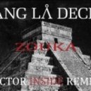 Bang La Decks - Zouka (Victor Inisde Remix)