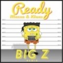 Mazza & Klaas - Ready (Big Z Remix)