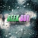 Geek Boy - Troubles On Your Mind