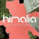 Himalia - Come & Play