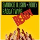 Smookie Illson x Zooly feat. Ragga Twins - Ready