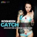 KOSHEEN - Catch