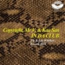 Copyright,Mr.V & Kaa San - In Da Club (Fly & Edy Whiskey Rework)