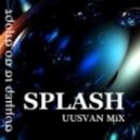 UUSVAN - SPLASH