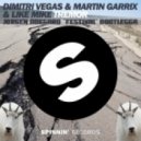 Dimitri Vegas, Like Mike, Martin Garrix - Tremor
