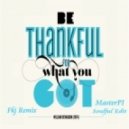 Fkj feat. William Devaughn - Be Thankful (MasterPI Soulful Edit)