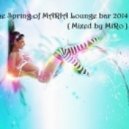 The Spring of MARIA Lounge Bar 2014 - Mixed by MiRo