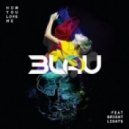 3LAU feat. Bright Lights - How You Love Me (TONG APOLLO Remix)