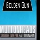 Muttonheads feat. Eden Martin - Stronger Than Ever