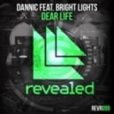 Dannic Ft. Bright Lights - Dear Life