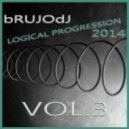 bRUJOdJ - Logical Progression Vol.3