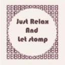 Dj boomma - Just relax and let stomp