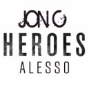 Alesso feat. Tove Lo - Heroes (Jon C Remix)