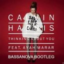 Calvin Harris feat. Ayah Marar - Thinking About You