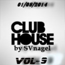 SVnagel - Club House