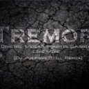 Dimitri Vegas, Martin Garrix, Like Mike - Tremor (Dj Andrew Still Remix)