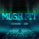 Flosstradamus - Mosh Pit