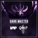 VMP & QUEST! - Dark Master