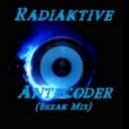 RaDiaKTiVe - Antecoder