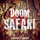 Rawtek & Kandy - Doom Safari (Original mix)