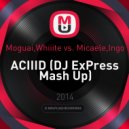 Moguai, Whiiite vs. Micaele, Ingo - ACIIID
