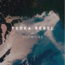 Vodka Rebel - Flowtide (Original Mix)