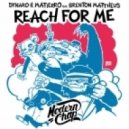Dynaro & Matierro feat. Brenton Mattheus - Reach For Me (Original Mix)