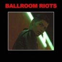 A.Chal - Bedroom Riots