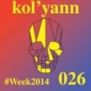 Kol\'yann - #Week2014 026 ()