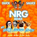 Duck Sauce - NRG (SKTNMO Remix / Barrera & Suli Breaks Mix)